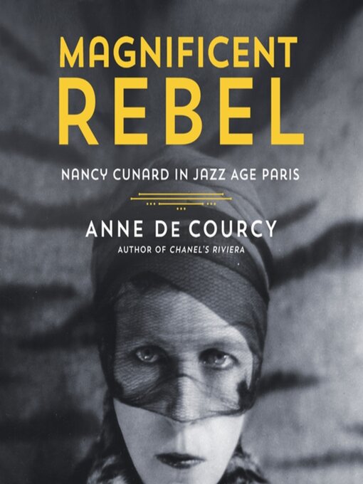 Title details for Magnificent Rebel by Anne de Courcy - Available